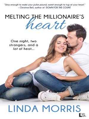 cover image of Melting the Millionaire's Heart